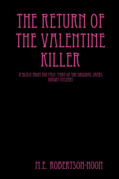 The Return of the Valentine Killer