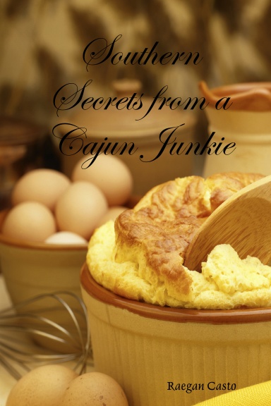 Southern Secrets from a Cajun Junkie