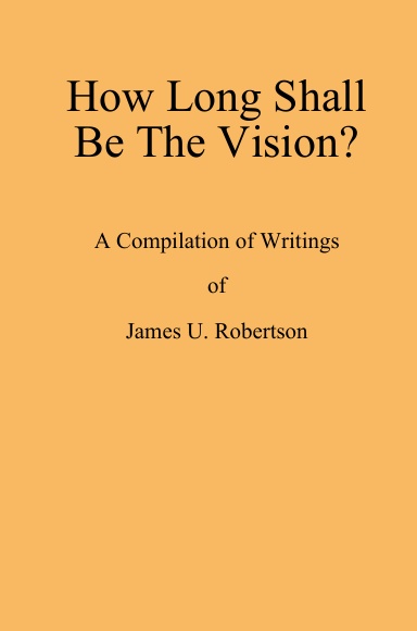 How Long Shall Be The Vision? (Hardcover)