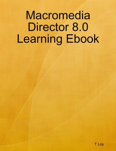 Macromedia Director 8.0 Learning Ebook
