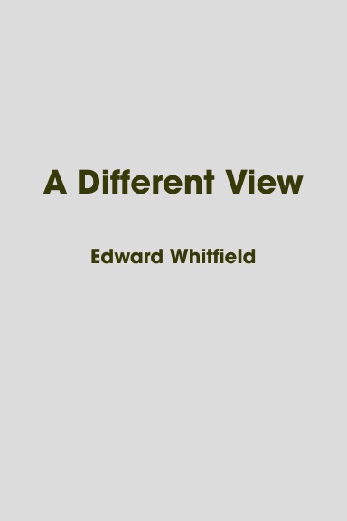 A Different View