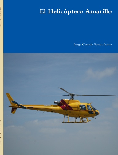 El Helicóptero Amarillo