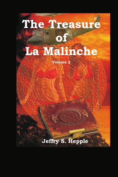 The Treasure of La Malinche Volume 2