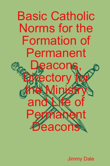 Basic Catholic Norms for the Formation of Permanent Deacons, Directory for the Ministry and Life of Permanent Deacons