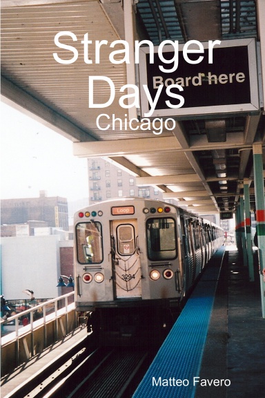 Stranger Days: Chicago