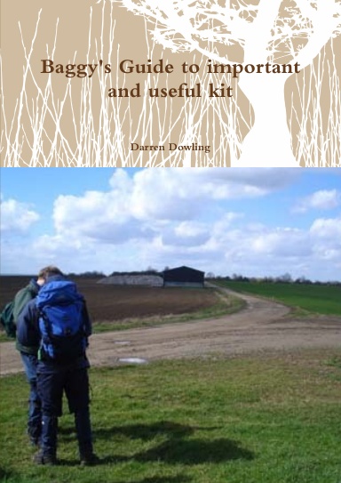 Baggy's Guide to important and useful kit