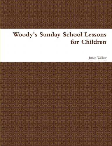 Woody's Sunday School Lessons for Children