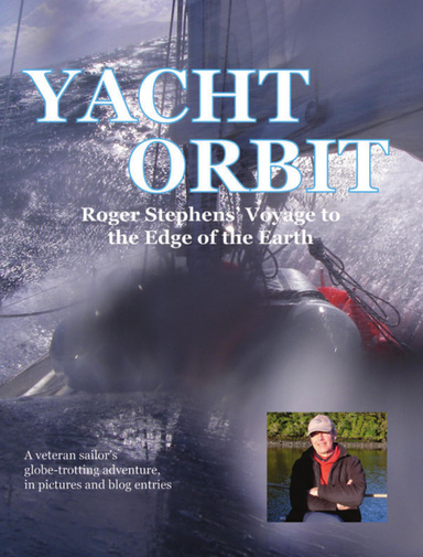 Yacht Orbit - Roger Stephens' Voyage to the Edge of the Earth (ebook)