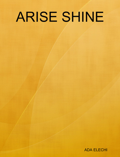ARISE SHINE