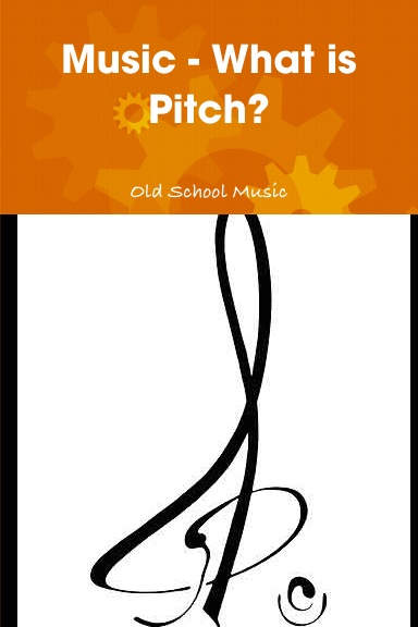 Music - What is Pitch?