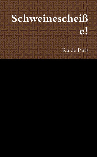 Schweinescheiße!