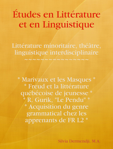 Études en Littérature et en Linguistique: Littérature minoritaire, théâtre, linguistique interdisciplinaire