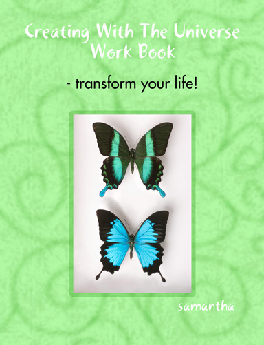 Creating With The Universe Work Book