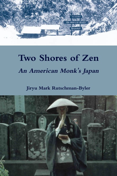 Two Shores of Zen: An American Monk's Japan