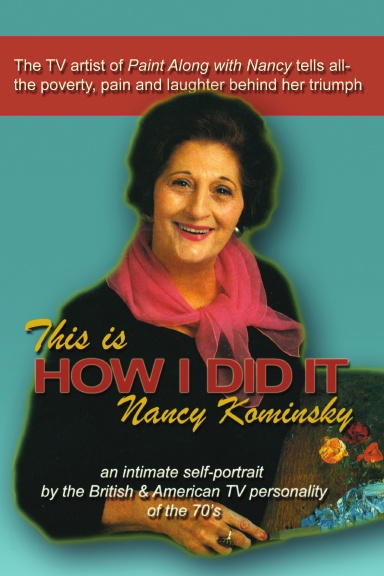 This Is HOW I DID IT: Nancy Kominsky