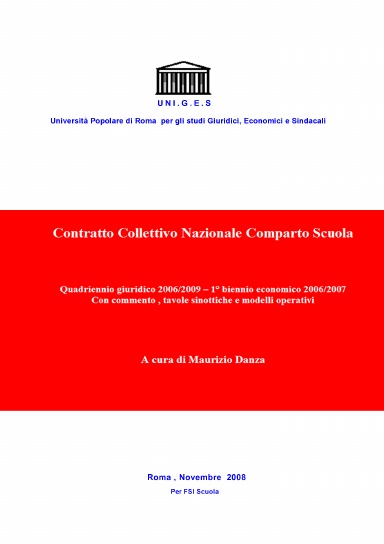 CONTRATTO COLLETTIVO NAZIONALE DEL COMPARTO SCUOLA QUADRIENNIO GIURIDICO 2006-09  1°BIENNIO ECONOMICO 2006-07