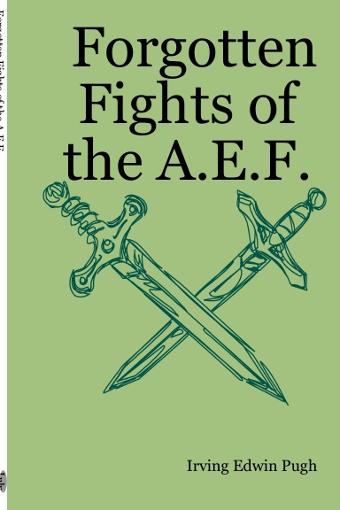 Forgotten Fights of the A.E.F.
