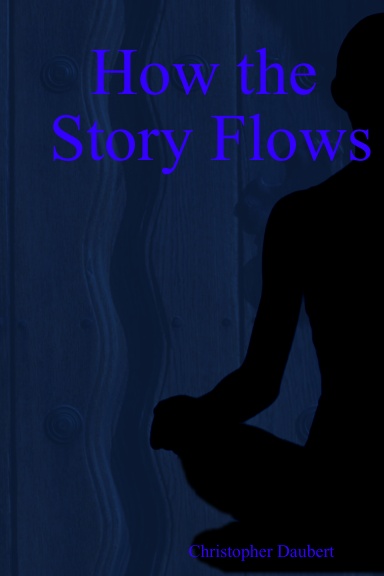 How the Story Flows