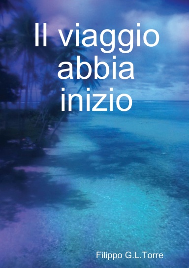 Il viaggio abbia inizio