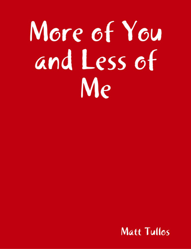 More of You and Less of Me