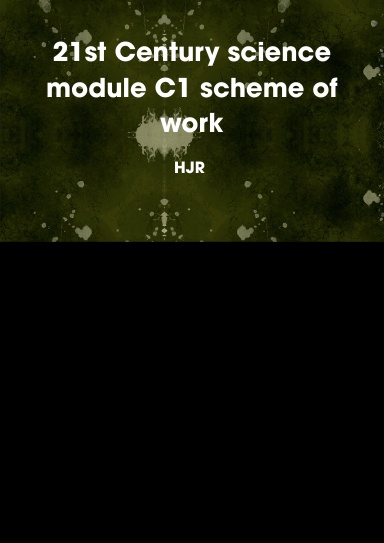 21st Century science module C1 scheme of work