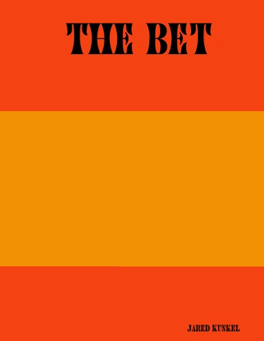 The Bet