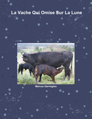 La Vache Qui Omise Sur La Lune
