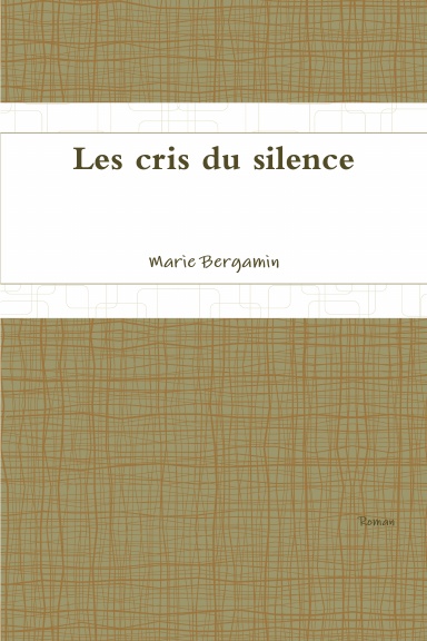Les cris du silence