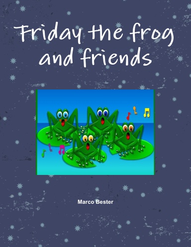 Friday the frog and friends