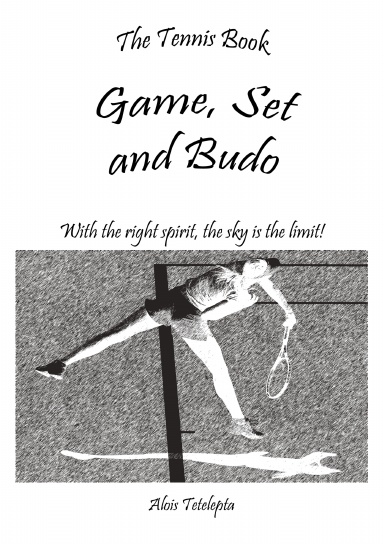 Game, Set and Budo
