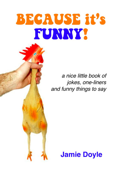 Because It's Funny