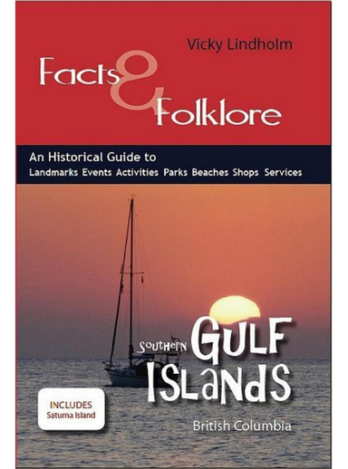 Southern Gulf Islands: Facts & Folklore