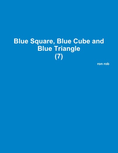 Blue Square, Blue Cube and Blue Triangle