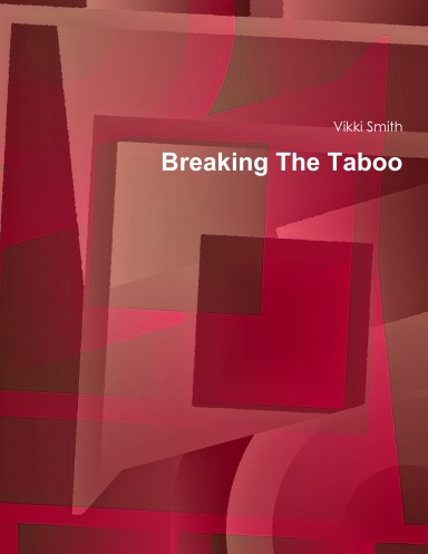 Breaking The Taboo