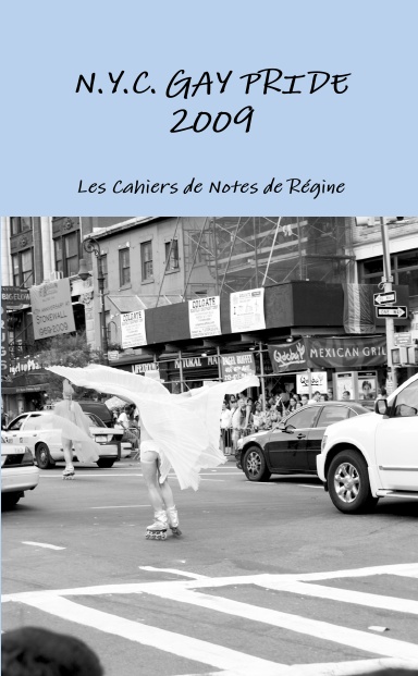 N.Y.C. GAY PRIDE 2009 Notebook