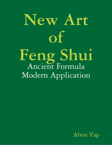 New Art of Feng Shui - Ancient Formula Modern Application