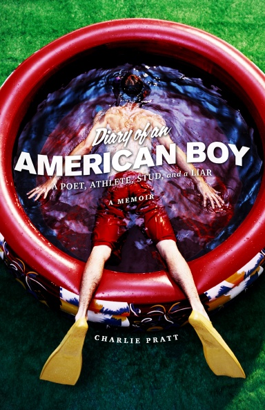 Diary of an American Boy: A Poet, Athlete, Stud, and a Liar