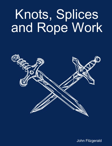 Knots, Splices and Rope Work