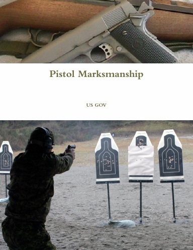 Pistol Marksmanship