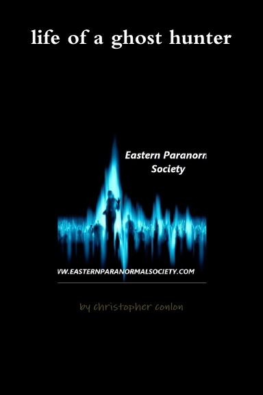 life  of a ghost hunter