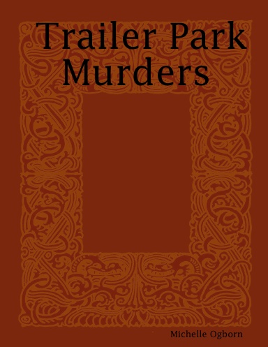 Trailer Park Murders