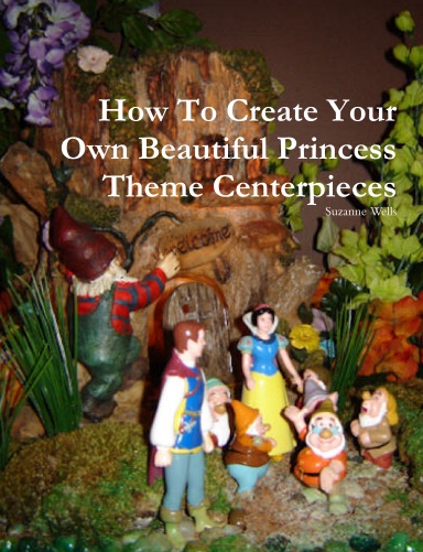 How To Create Your Own Beautiful Princess Theme Centerpieces