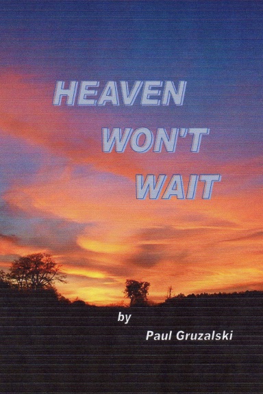 Heaven Can't Wait