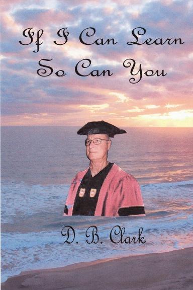 If I Can Learn, So Can You