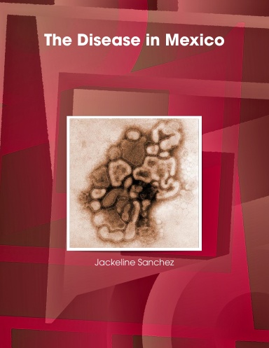 The Disease in Mexico