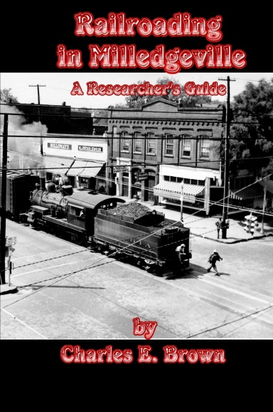 Railroading in Milledgeville: A Researcher's Guide