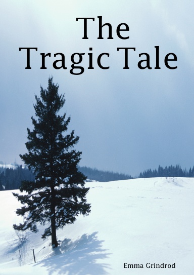The Tragic Tale
