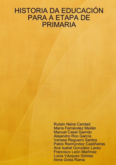 HISTORIA DA EDUCACIÓN PARA A ETAPA DE PRIMARIA