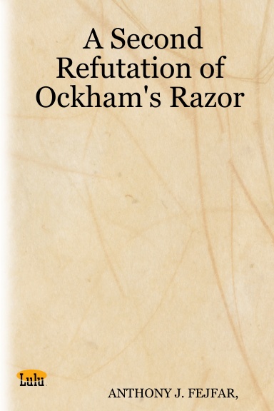 A Second Refutation of Ockham's Razor