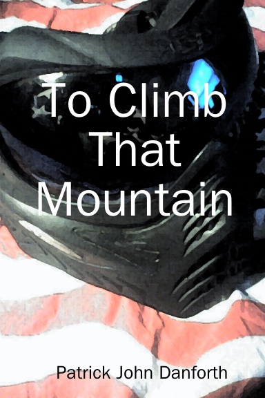To Climb That Mountain